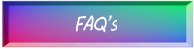 FAQ's